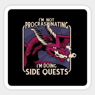 I'm Not Procastinating, I'm doing Side Quests Sticker